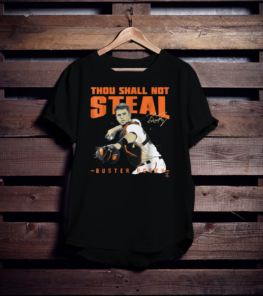 Thou Shall Not Steal Buster Posey Catcher T-Shirt
