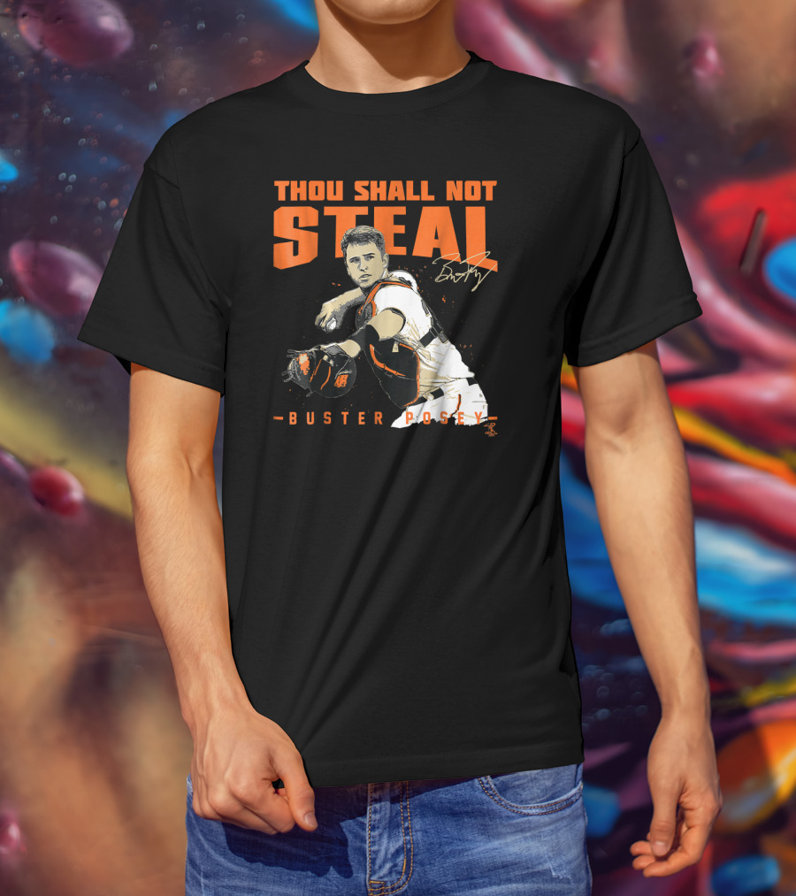 Thou Shall Not Steal Buster Posey Catcher T-Shirt