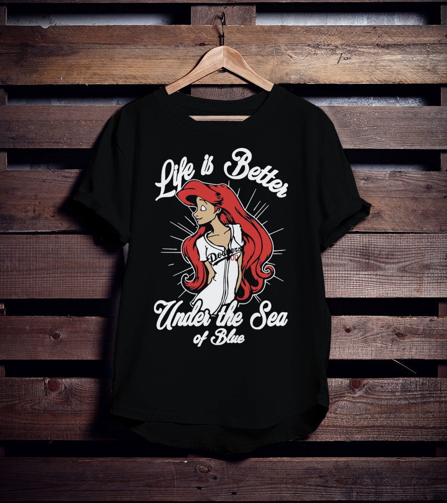 Life Is Better Under The Sea Of Blue Dodgers Ladies T-Shirt