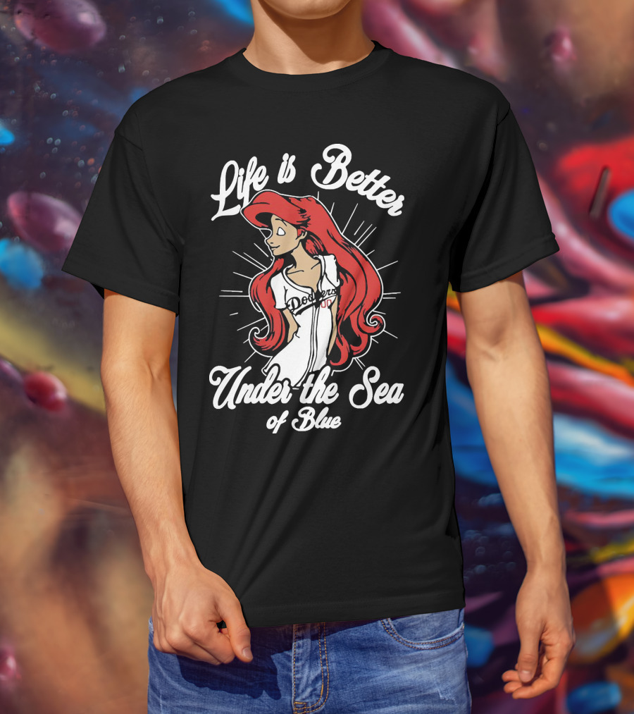 Life Is Better Under The Sea Of Blue Dodgers Ladies T-Shirt