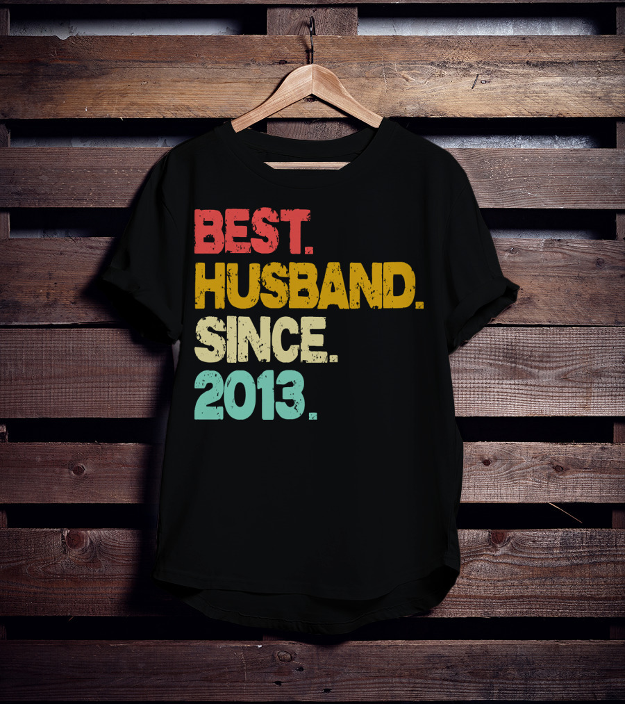 Best Husband Since 2013 T-Shirt