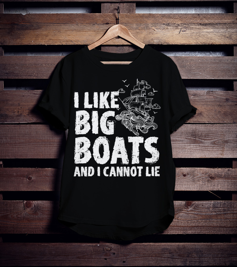 I Like Big Boats And I Cannot Lie Vintage Sailing Ship Ocean Waves T-Shirt