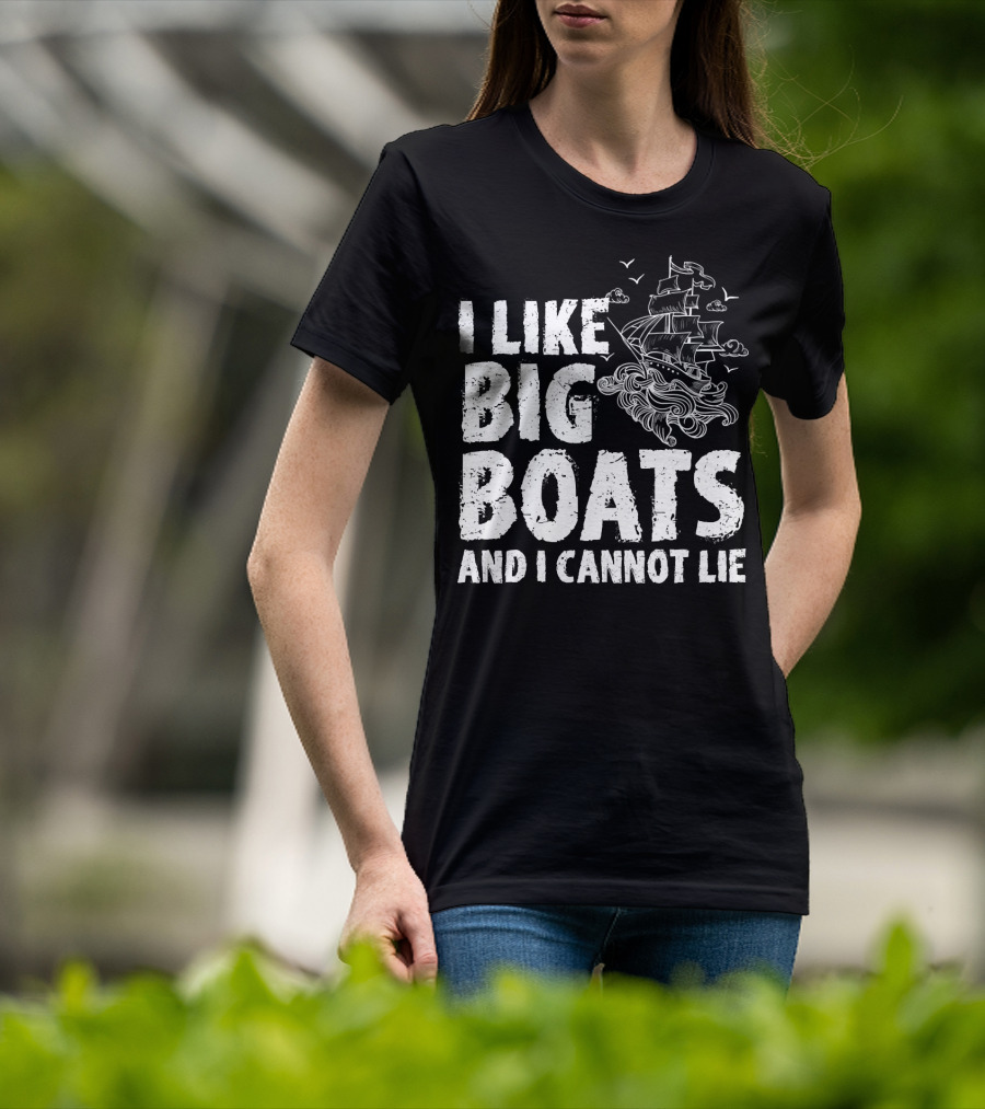 I Like Big Boats And I Cannot Lie Vintage Sailing Ship Ocean Waves T-Shirt