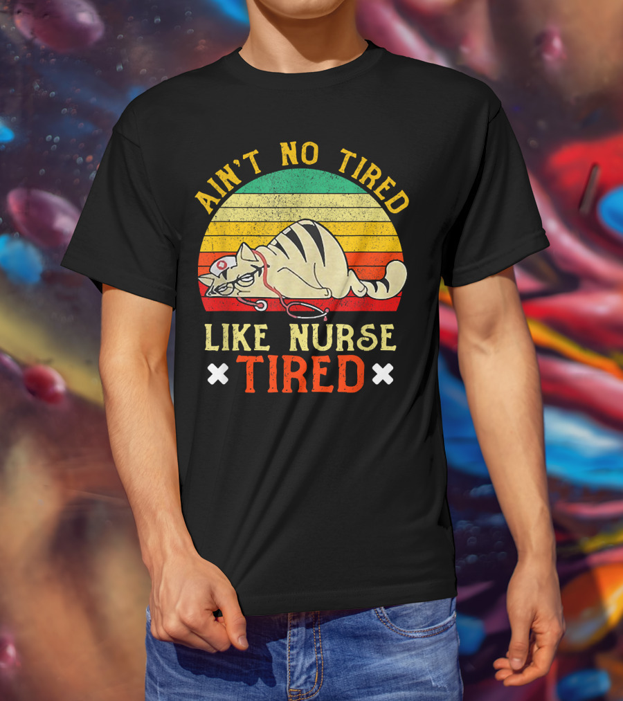 Ain't No Tired Like Nurse Tired Vintage Cat Retro Stripes T-Shirt