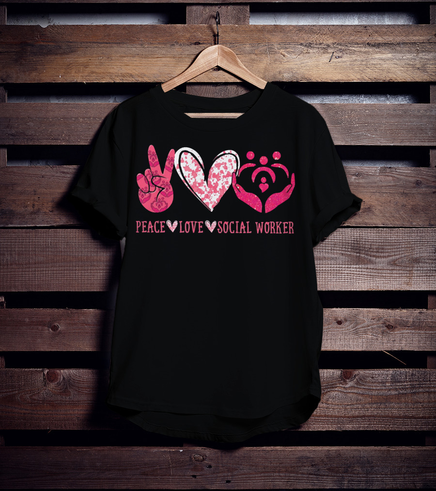 Peace Love Social Worker Peace Sign Heart Hands Family T-Shirt