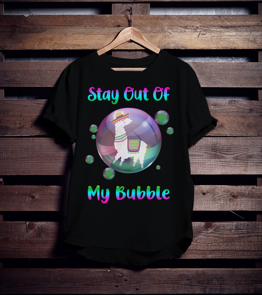 Stay Out Of My Bubble Llama In Sombrero With Colorful Poncho Within Rainbow Bubble T-Shirt