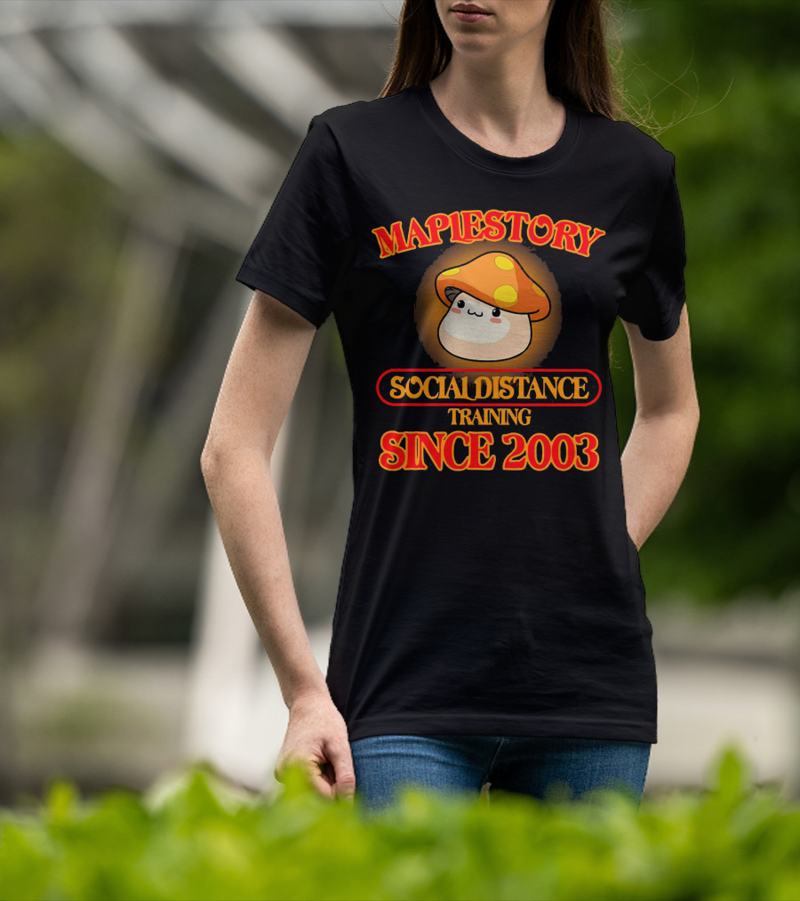 Maplestory Social Distance Training Since 2003 Mushroom Character T-Shirt