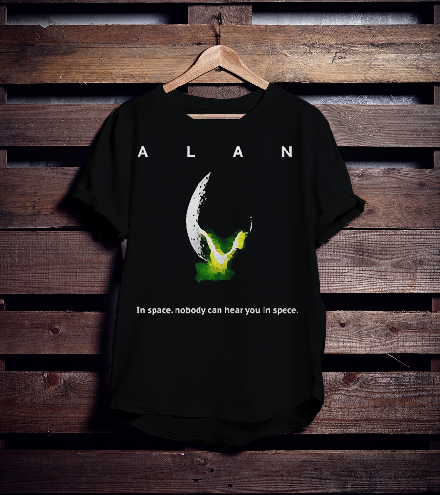 Alan Alien In Space Nobody Can Hear You In Space T-Shirt