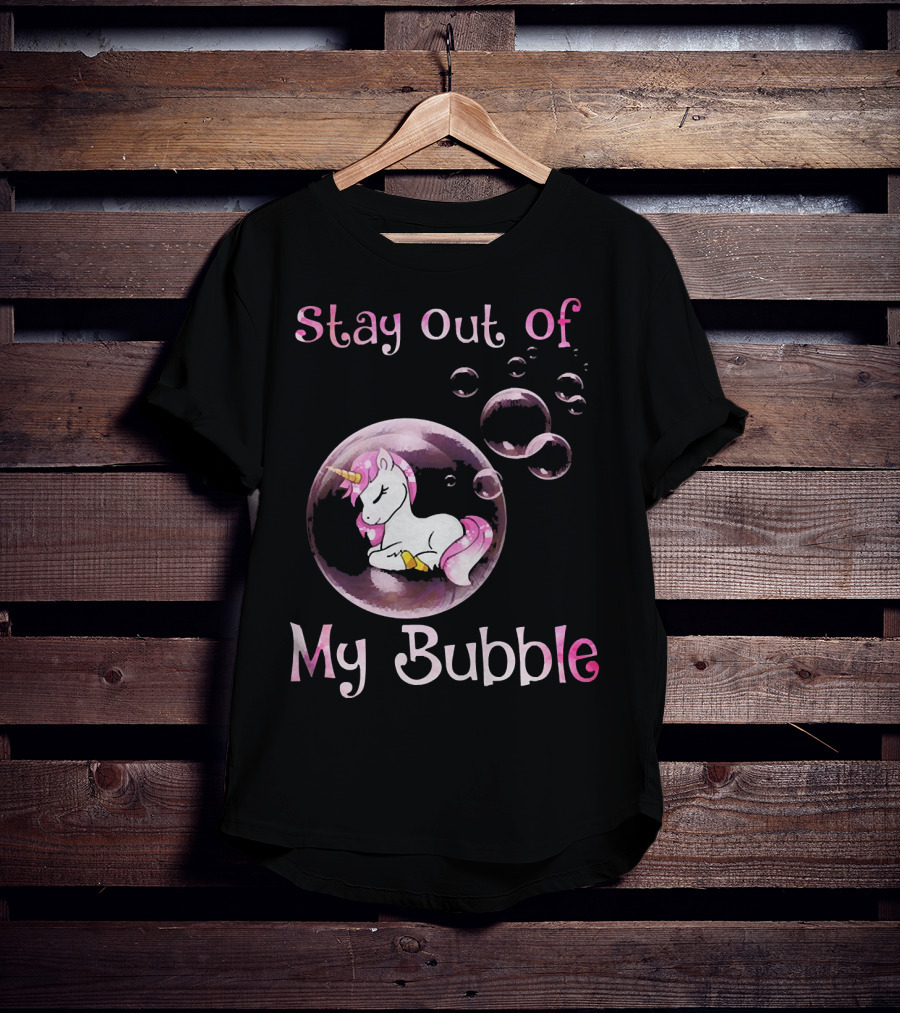 Stay Out Of My Bubble Cute Unicorn T-Shirt