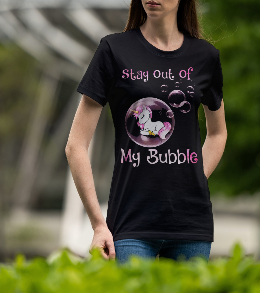 Stay Out Of My Bubble Cute Unicorn T-Shirt