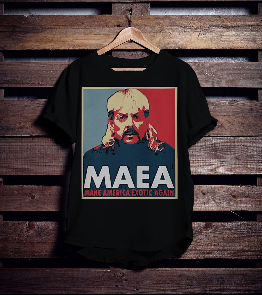 MAEA Make America Exotic Again Joe Exotic Pop T-Shirt