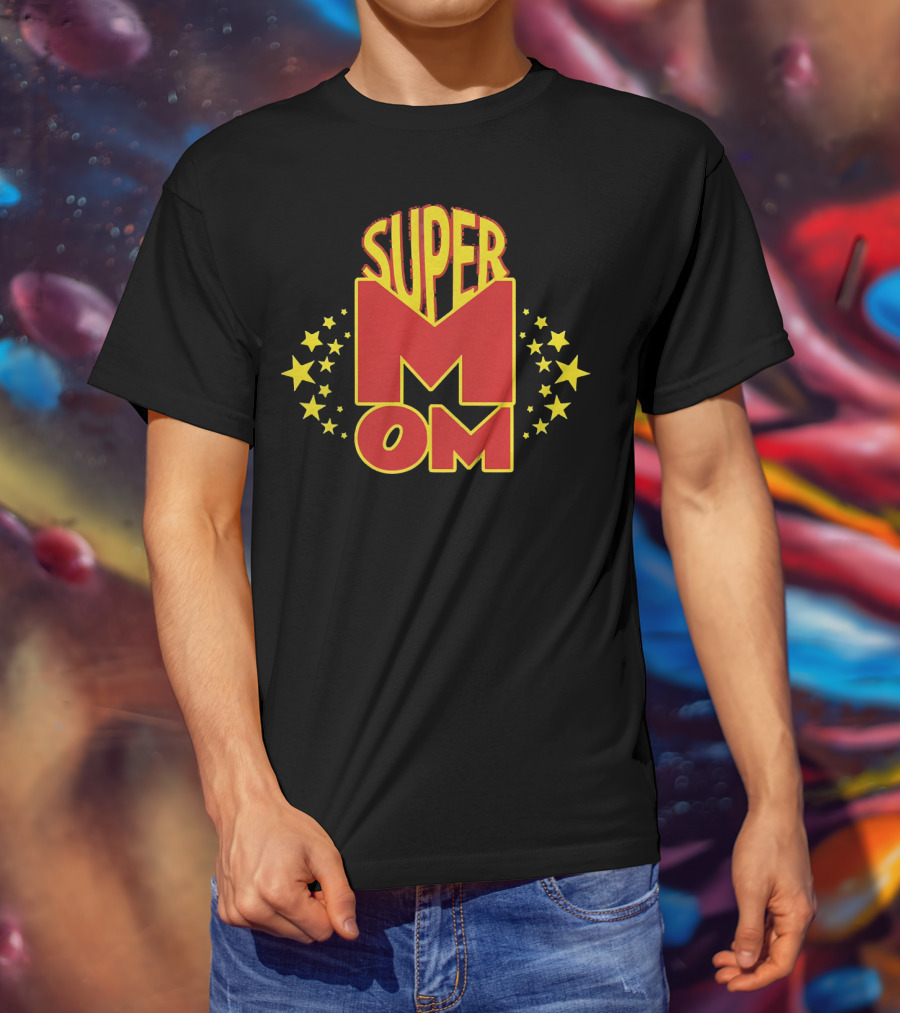 Super Mom Stars Heroic T-Shirt