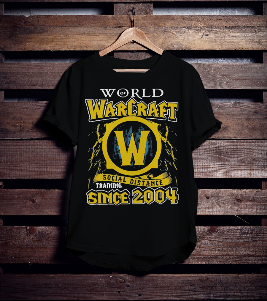 World Of Warcraft Training Social Distance Since 2004 T-Shirt