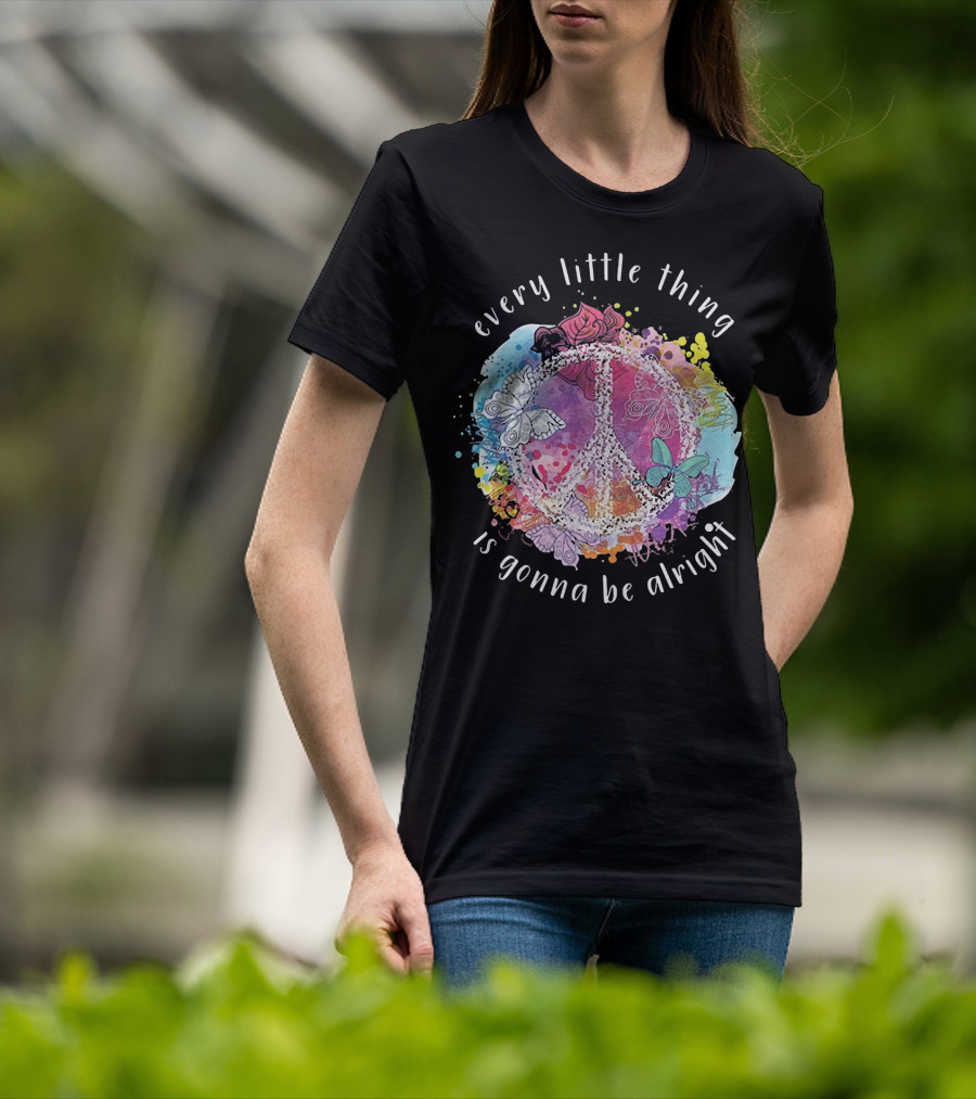 Every Little Thing Is Gonna Be Alright Peace Symbol With Colorful Butterflies And Floral Accents T-Shirt