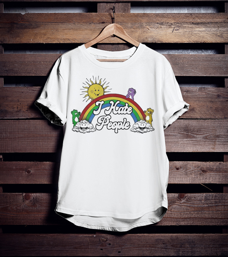 Bear Rainbow I Hate People Sun Clouds Happy Bears T-Shirt