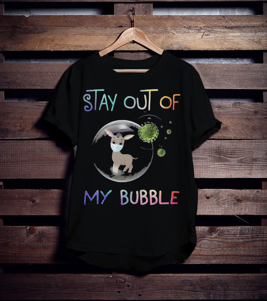 Stay Out Of My Bubble Fawn Wearing Mask Inside Bubble With Virus Particles T-Shirt