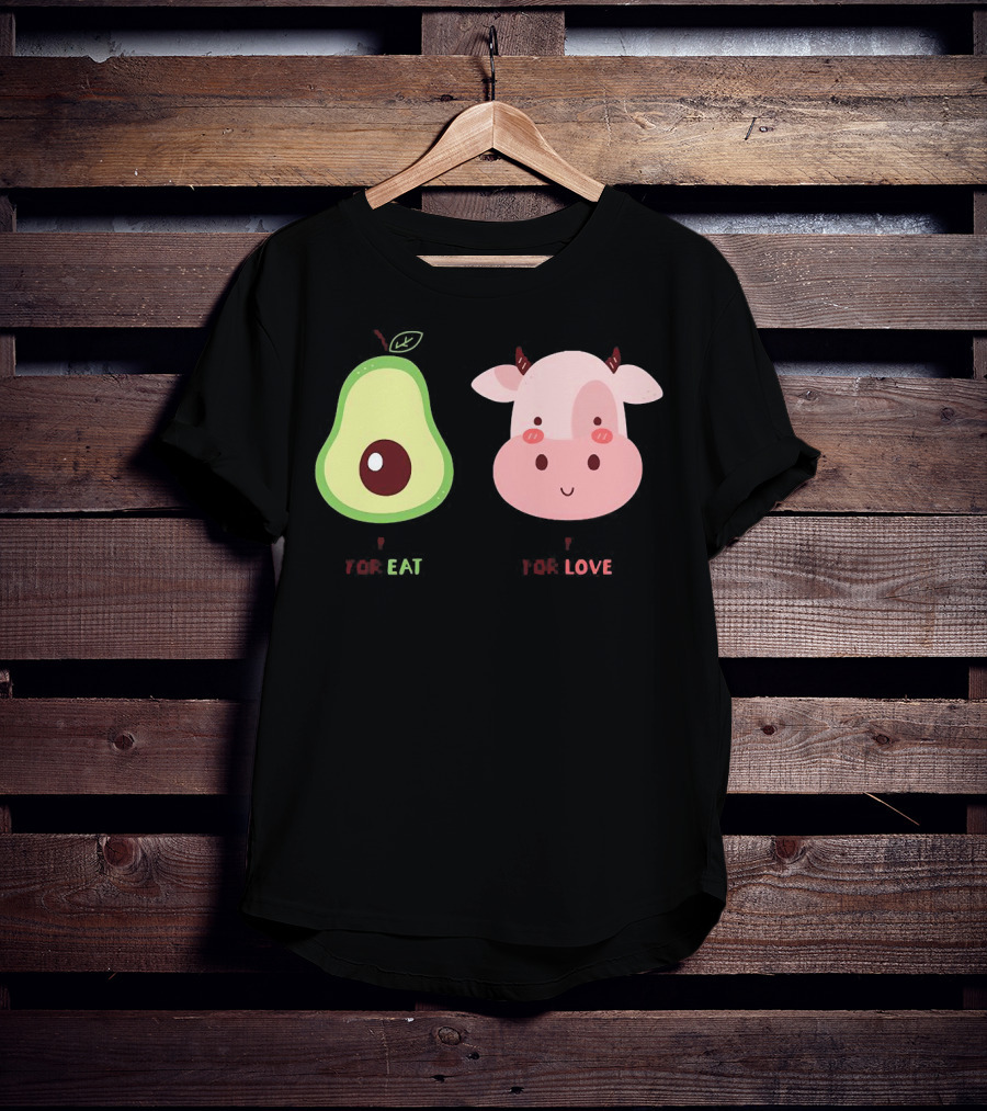 Avocado For Eat And Cow For Love T-Shirt