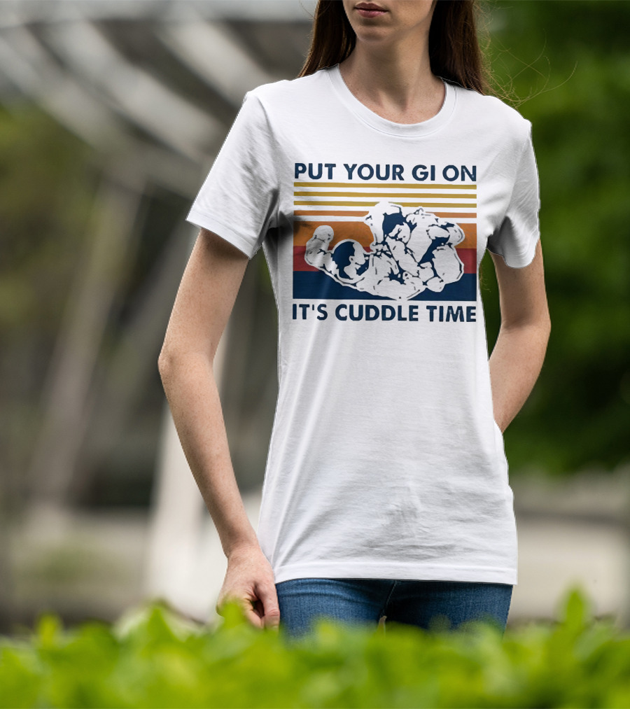 Put Your Gi On It’s Cuddle Time Vintage Grappling BJJ T-Shirt