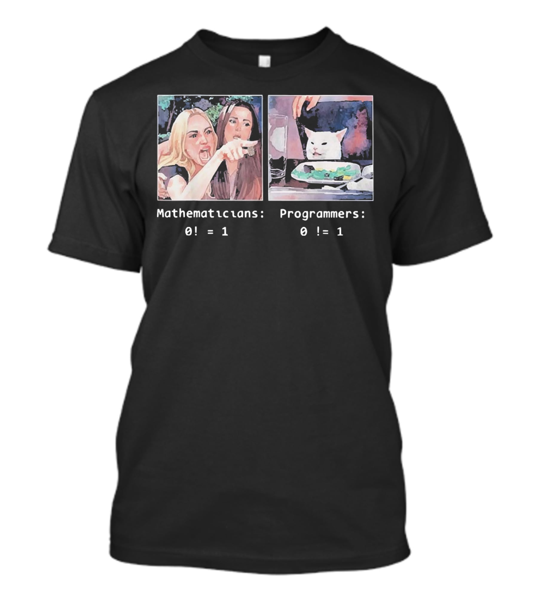 Mathematicians 0 = 1 Yelling At Programmers 0 = 1 Meme T-Shirt