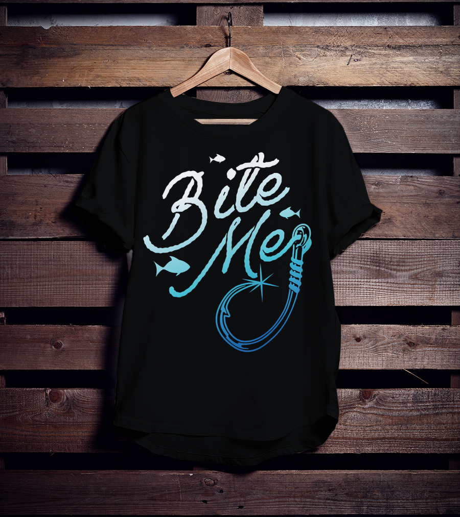 Fishing Fisherman Bite Me Funny Fish Hook T-Shirt
