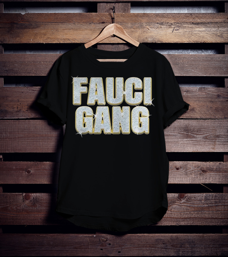 Fauci Gang Sparkling Text Style Katy Perry And Orlando Bloom T-Shirt