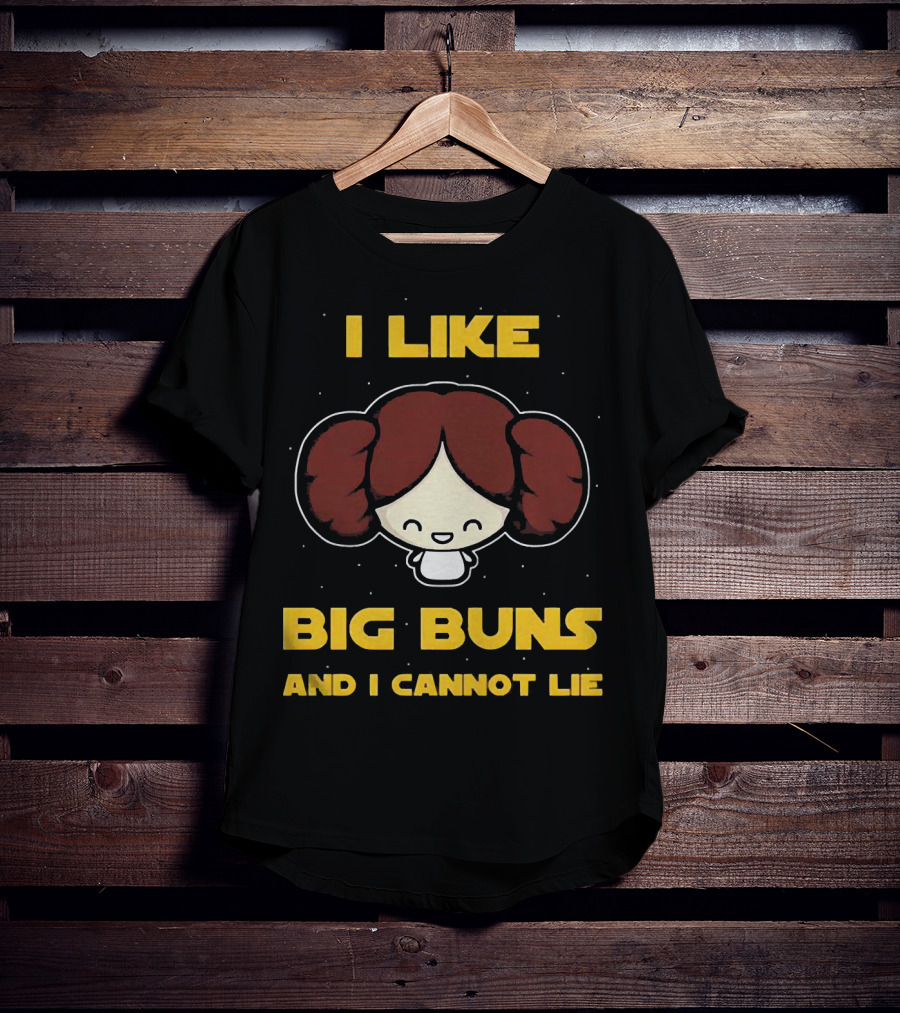 I Like Big Buns And I Cannot Lie T-Shirt