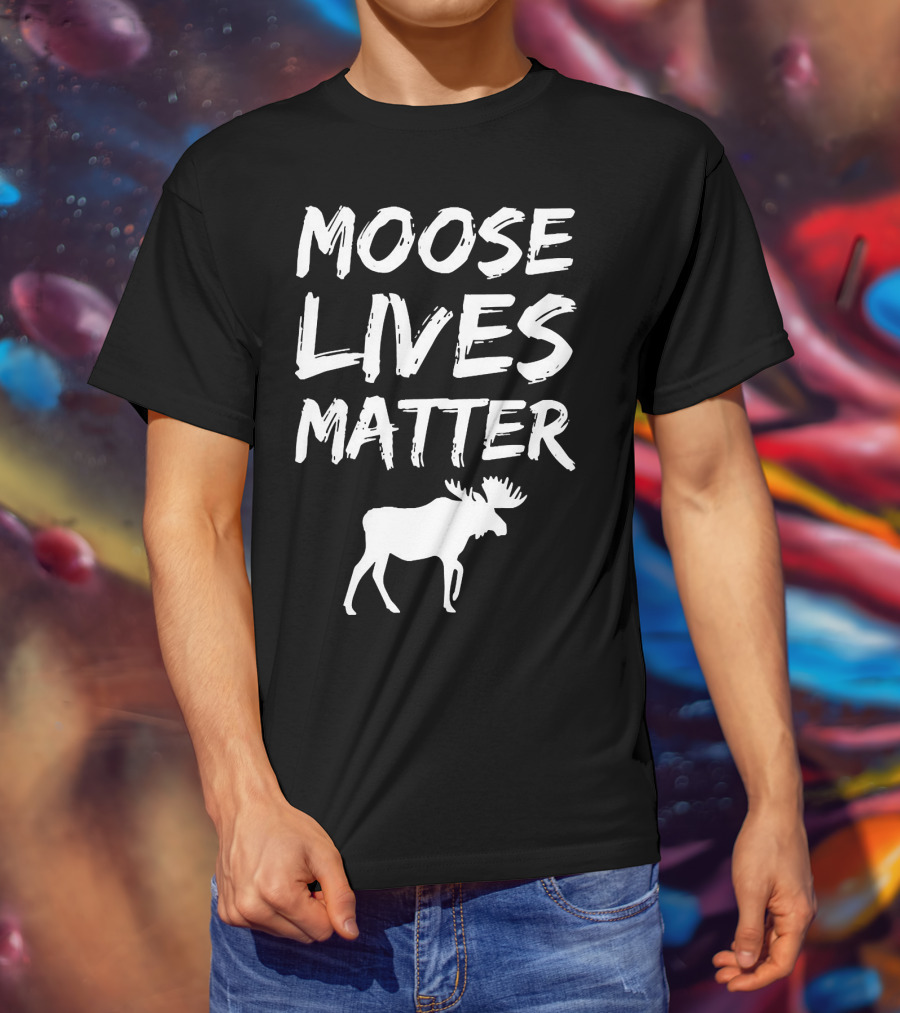 Moose Lives Matter Elk T-Shirt
