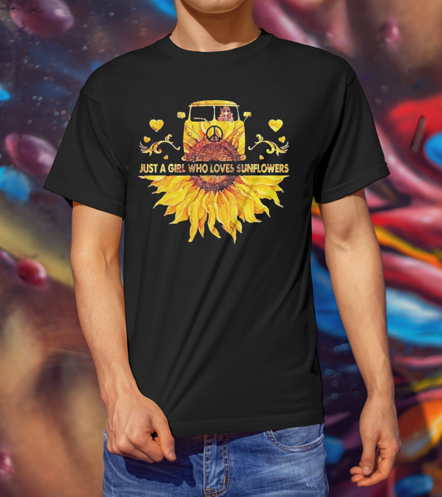 Just A Girl Who Loves Sunflowers Hippie Peace Car T-Shirt