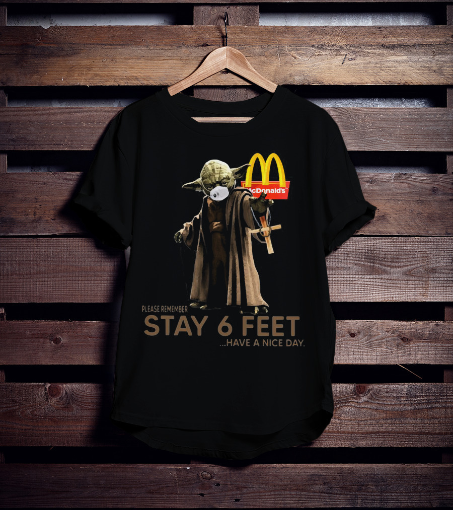Master Yoda Please Remember Stay 6 Feet McDonald's T-Shirt
