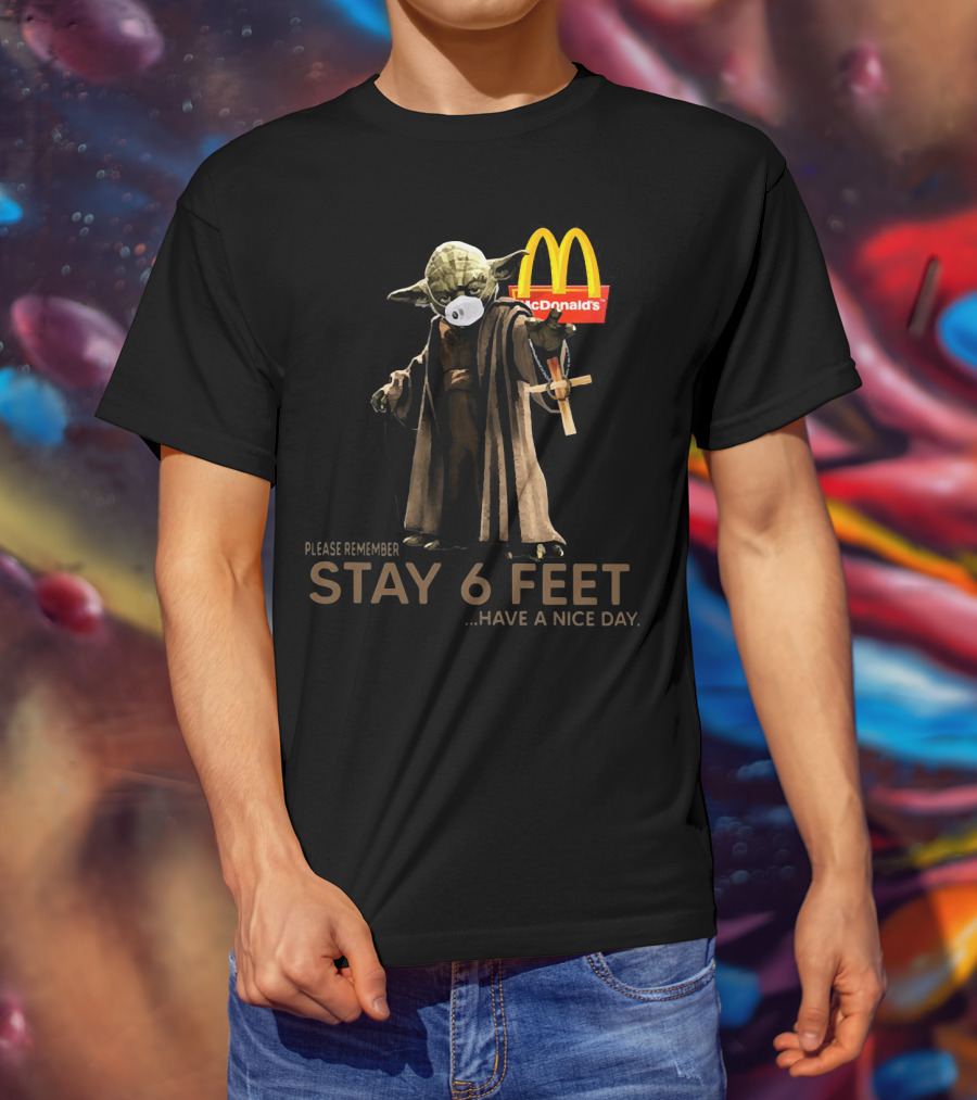 Master Yoda Please Remember Stay 6 Feet McDonald's T-Shirt