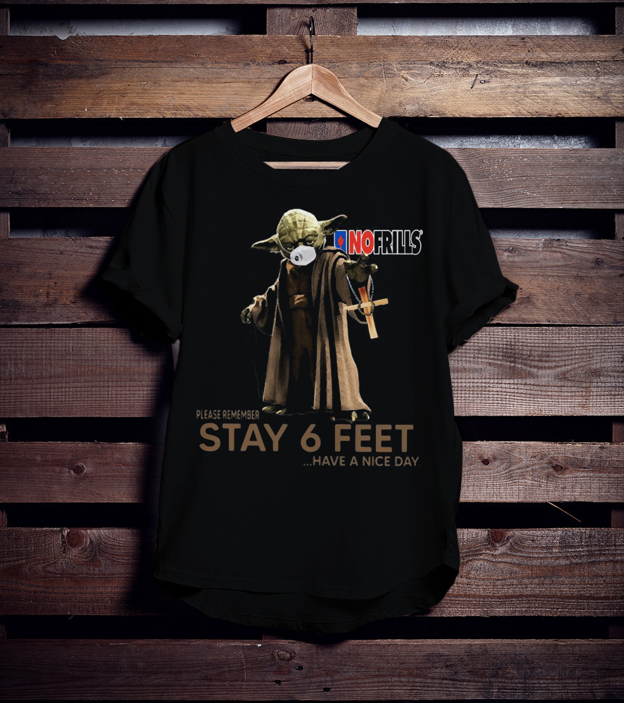 Master Yoda Face Mask Please Remember Stay 6 Feet No Frills T-Shirt
