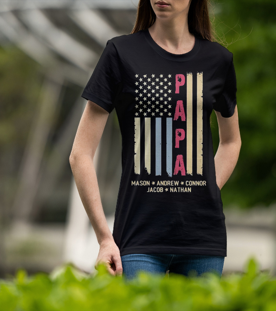 Papa Mason Andrew Connor Jacob Nathan Stars And Stripes American Flag T-Shirt