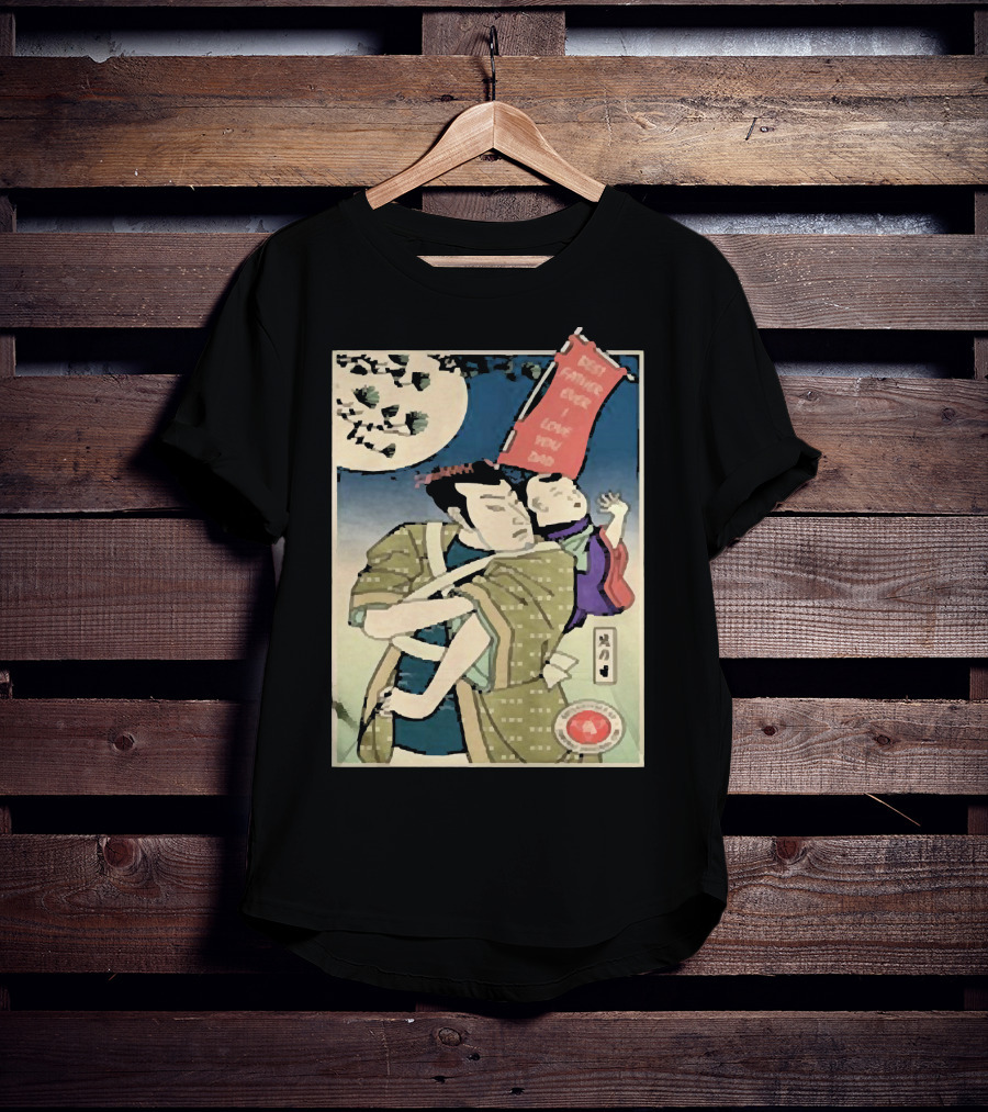 Best Father Ever Samurai I Love You Dad T-Shirt