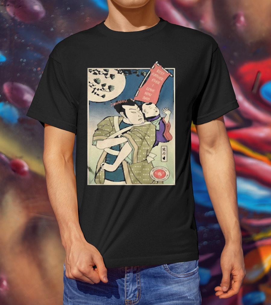 Best Father Ever Samurai I Love You Dad T-Shirt