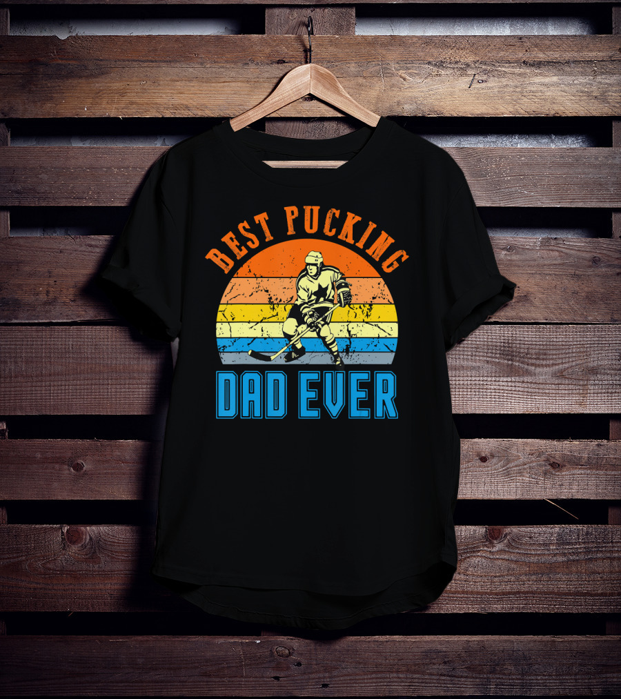 Best Pucking Dad Ever Vintage Retro Hockey Dads T-Shirt