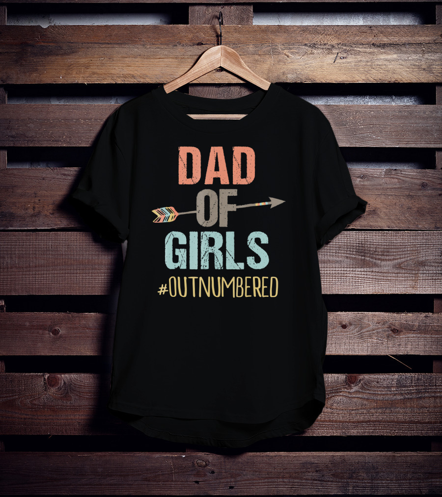 Dad Of Girls Outnumbered Arrow Hashtag T-Shirt