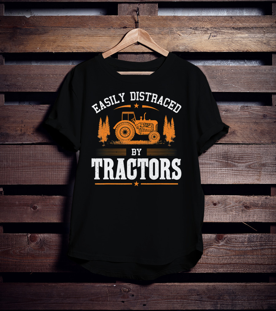 Easily Distracted By Tractors Funny Farming Tractor Lover T-Shirt