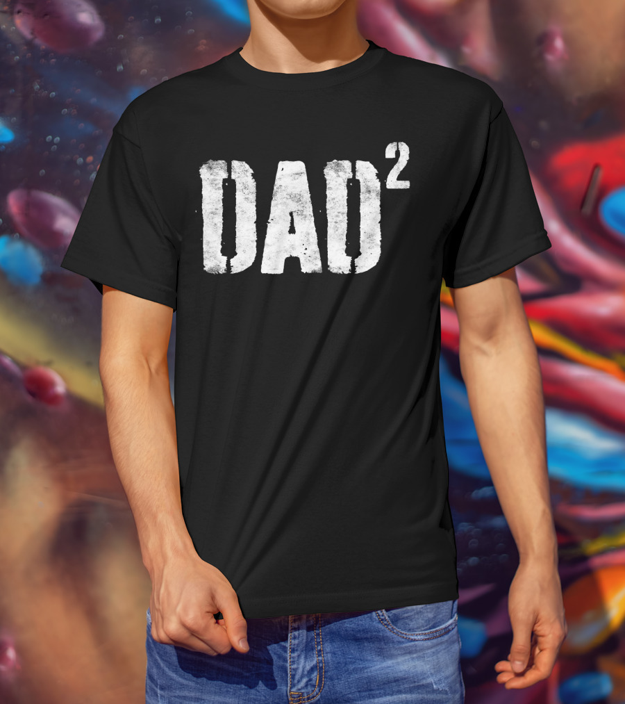 Dad Squared Dad Of Two T-Shirt