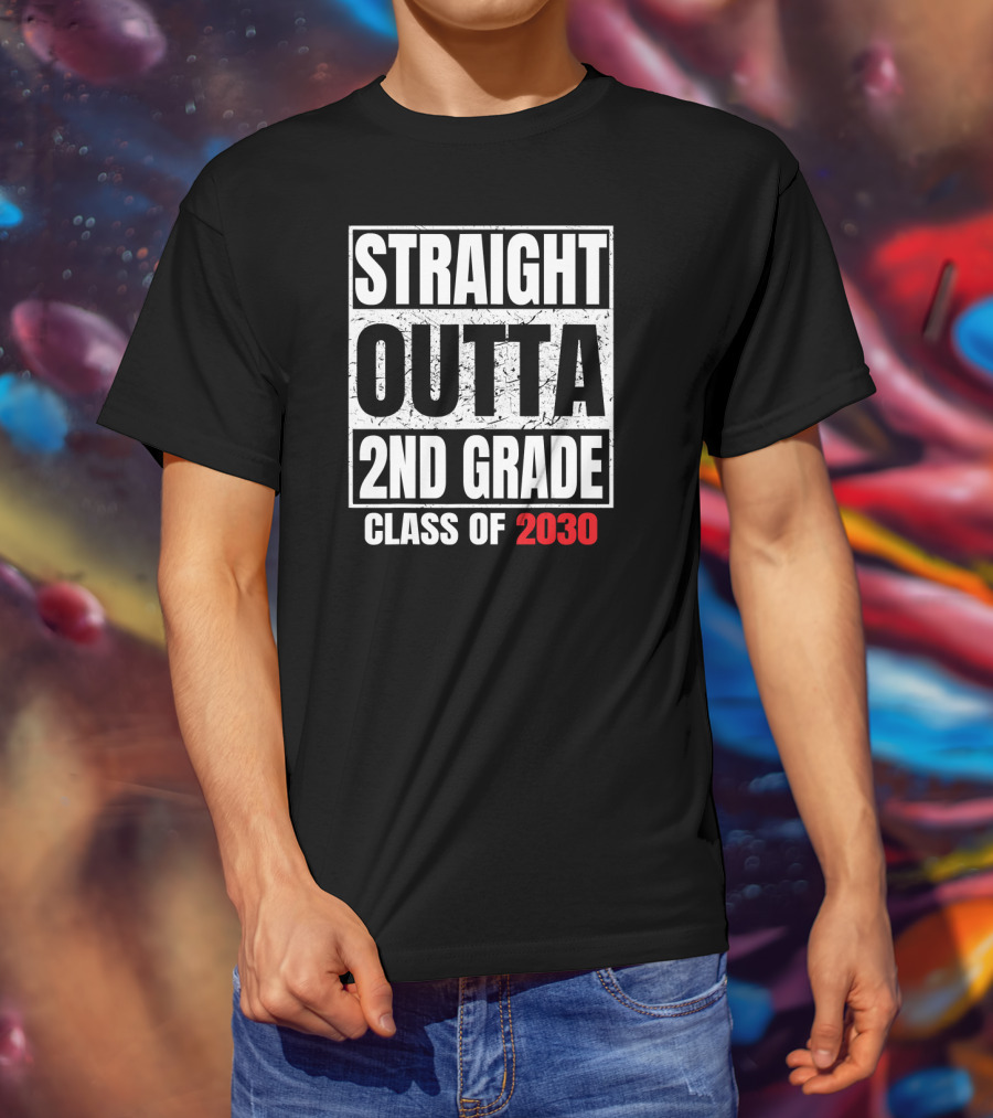 Straight Outta 2nd Grade Class Of 2030 Graduation Grad T-Shirt
