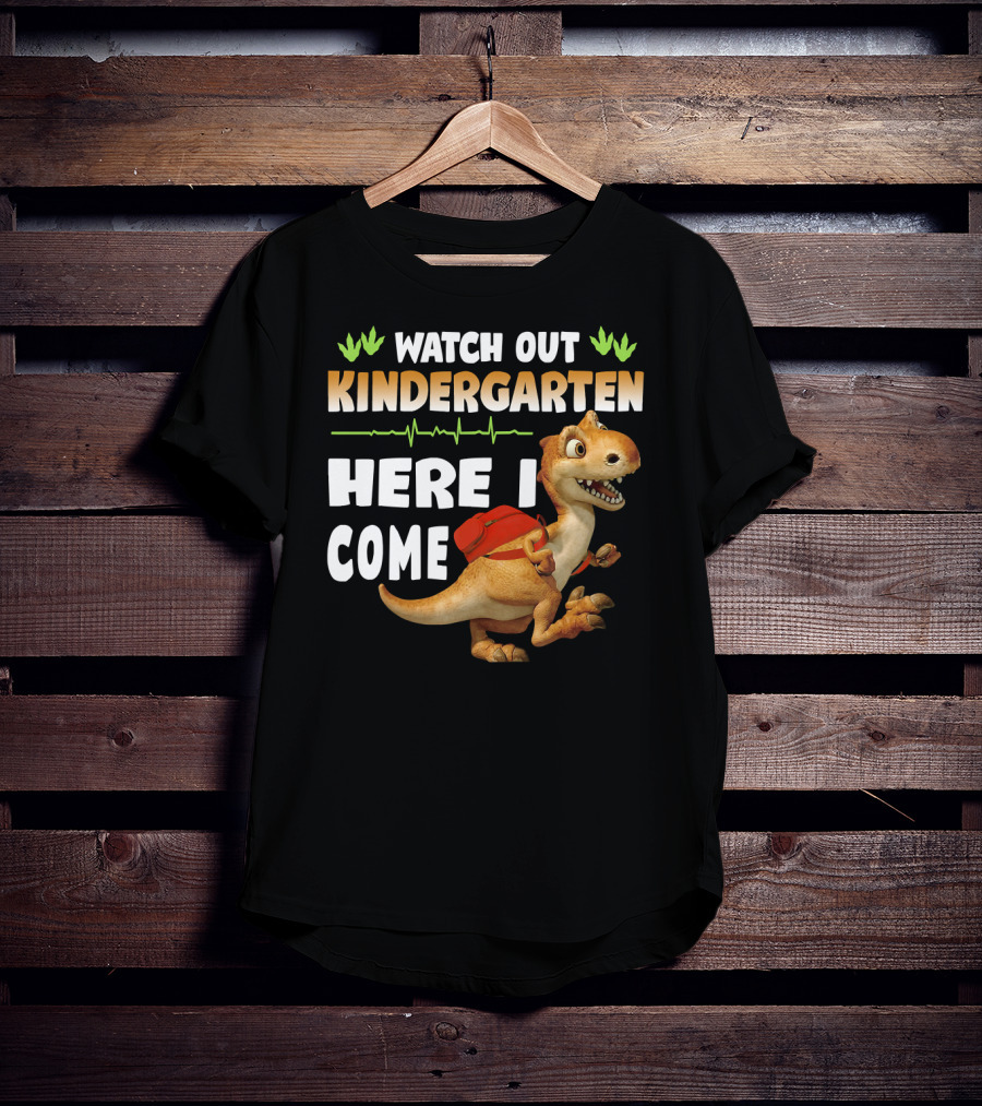 Watch Out Kindergarten Here I Come Dinosaur Back To School T-Shirt