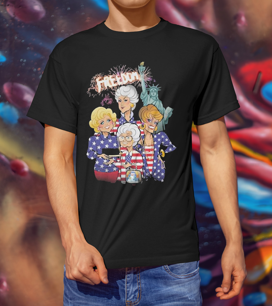 America Flag Golden Girls Freedom With Statue Of Liberty Fireworks T-Shirt