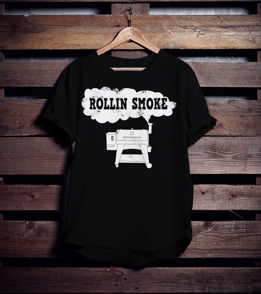 Rollin Smoke Funny Pellet Smoker BBQ Pit Grill For Meat Smoking Lover T-Shirt