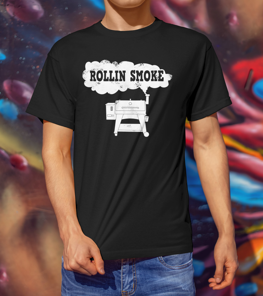 Rollin Smoke Funny Pellet Smoker BBQ Pit Grill For Meat Smoking Lover T-Shirt