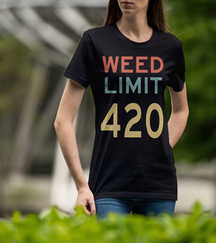 Weed Limit 420 T-Shirt