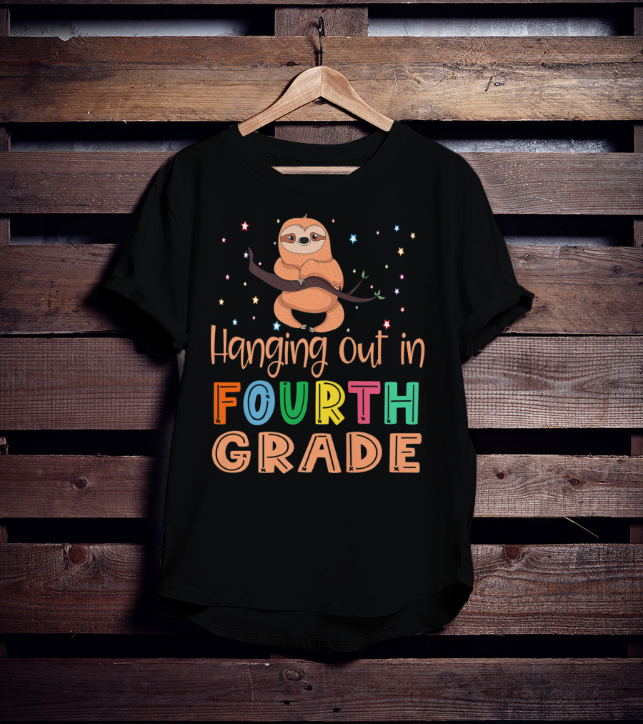 Hanging Out In Fourth Grade Back To School Sloth T-Shirt