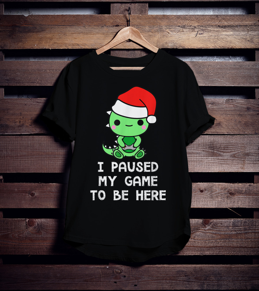 I Paused My Game To Be Here Christmas Dinosaur Gamer Santa Hat T-Shirt