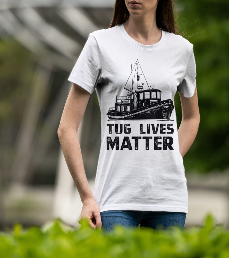 Tugboat Tug Lives Matter Boat T-Shirt