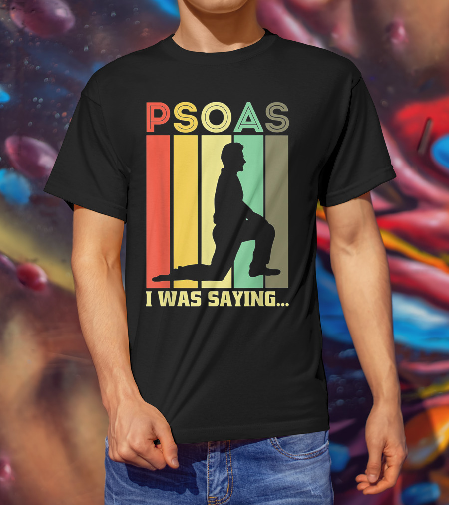 Psoas I Was Saying Retro Silhouette On Color Stripes T-Shirt
