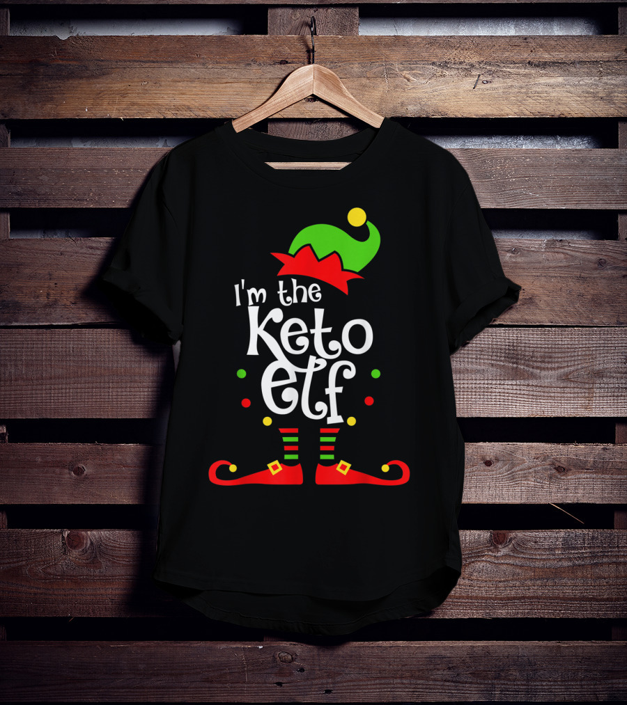I'm The Keto Elf With Xmas Elf Hat And Shoes T-Shirt