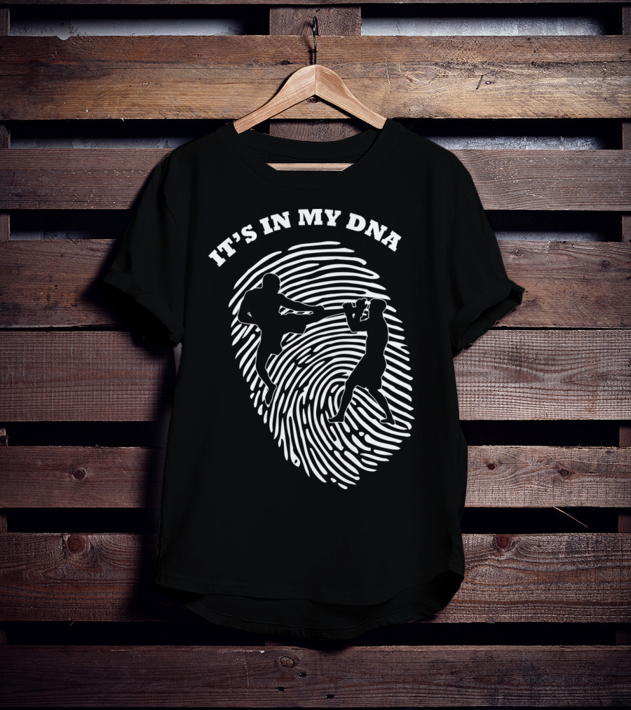 It's In My DNA Mixed Martial Arts MMA Fighters Fingerprint T-Shirt